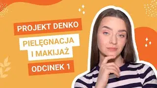 🧐 PROJEKT DENKO, czyli co się sprawdziło, a co nie bardzo | odc.1 🤷🏻‍♀️