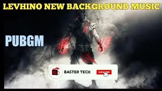 #2 LEVHINO NEW PUBG THEME SONG. BY BASTER TECH YT. #PUBGM#LEVHINO. MONSTERS_OLDSCHOOL.