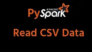 PySpark Tutorial - Read CSV in PySpark | Apache Spark with Python