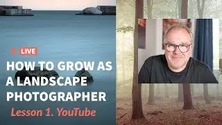 HOW TO GROW AS A LANDSCAPE PHOTOGRAPHER