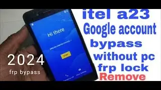 itel A23 frp bypass 2024