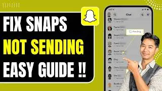 How to Fix Snapchat Snaps Not Sending