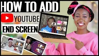 How To Add an End Screen To YouTube Videos (2021)