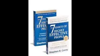 The 7 Habits of Highly Effective People