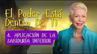 CÓMO APLICAR LA SABIDURÍA INTERIOR || El Poder Está Dentro De Ti – Louise Hay