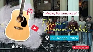 Beautiful Medley Performance of Fil-Am Student Performers in Chicago