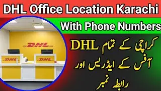 DHL office Karachi location and contact number