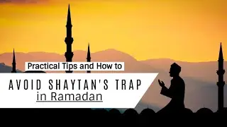 Ramadan :Avoid shaitan traps & what to do in Ramadan I Mohamed hoblos (2019)