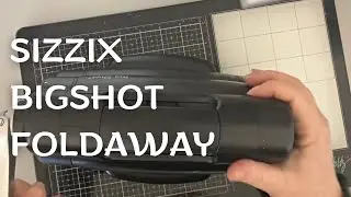 Unboxing Sizzix Bigshot Foldaway