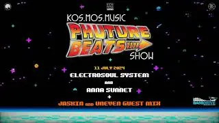 Electrosoul System x Anna Sunnet + Jaskin/Uneven guest mix - Phuture Beats Show 11.07.24 (voiceless)