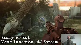 Ready or Not - Home Invasion DLC stream