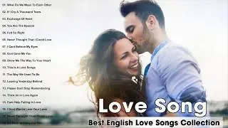 Greatest Romantic Love Songs Playlist - Best English Love Songs Collection 2019 - Most Love Music