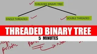 THREADED BINARY TREE -Data Structures - SINGLE & DOUBLE THREADED BINARY TREE - HINDI -TRICK TEACHER