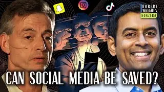 The Dangers of Social Media I Robert Wright and Arvind Narayanan I Nonzero