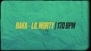 BAKA  - LIL MORTY | 170 BPM | ORIGINAL INSTRUMENTAL xFOR SALEx