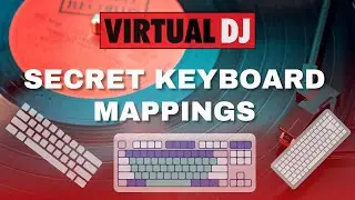 Virtual DJ 2023: Secret Keyboard Mappings That will Blow Your Mind 🤯