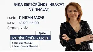 GIDA SEKTÖRÜNDE İHRACAT VE İTHALAT - Munise Üstün YALÇIN