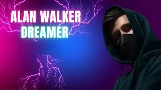 Alan Walker - Dreamer