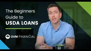 The Beginners Guide to USDA Loans