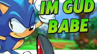 [AMV] Im gud babe - Bentley Jones (sonic the hedgehog)