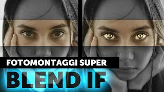 The Secret to Amazing Photoshop Blend If Photo Editing