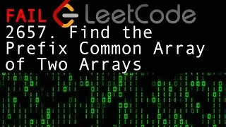 🄵🄰🄸🄻 Leetcode 2657. Find the Prefix Common Array of Two Arrays