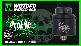 PROFILE RDA by WOTOFO & MRJUSTRIGHT1 - Review & Build Tutorial