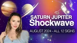 THE 1st SHAKE UP AFTER THE GREAT CONJUNCTION! Saturn Jupiter Square - August 2024 - All 12 Signs
