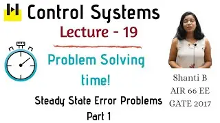 Lecture -19 | Problems on Steady State Error Part -1