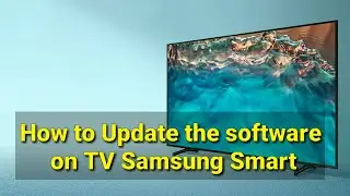 How to Update the software on TV Samsung Smart    