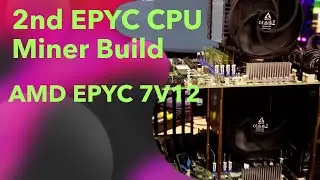 My 2nd EPYC CPU Miner