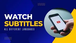 How to watch subtitles in any language on youtube video?