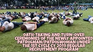 OATH-TAKING AND TURN-OVER CEREMONIES OF THE NEWLY APPOINTED PATROLMAN/PATROLWOMAN