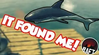 THE SHARK FOUND ME! Raft Gameplay #1