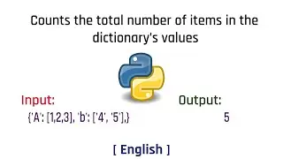 Counts the total number of items in the dictionary’s values | Python | English | Tutorial | 2023