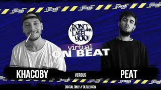 Khacoby vs Peat // OnBeat Video Battle // DLTLLY