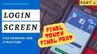 #6📚📘📕 C Program to make Login Screen in C Programming|||ADDING FINAL TOUCH||Part-6