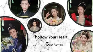Follow Your Heart Cast Review #chinesedrama #followyourheart #luoyunxi #songyi
