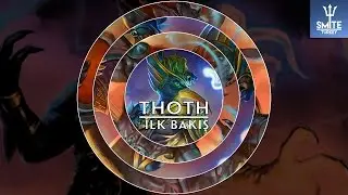 Smite Yeni Tanrı Thoth İlk Bakış (Türkçe)