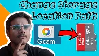 ✅How to Change Storage 💾 Location Path to SD Card Path in GCAM. Move Photo to SD CARD. 