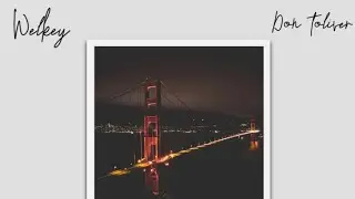 Don Toliver_Encouragement (Welkeys Remix)