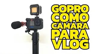 GoPro como camara de Vlog