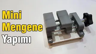 Mini Mengene Yapımı