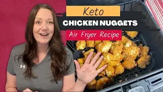 Keto Chicken Nuggets in an Air Fryer (Game-Changer!!)