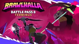 Brawlhalla Battle Pass Season 8: Terminus Launch Trailer