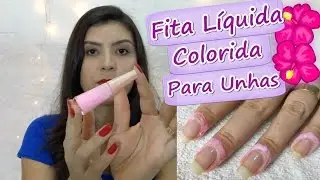 Como Fazer Fita Líquida Colorida para Unhas | Diy | Elizabeth Cordeiro