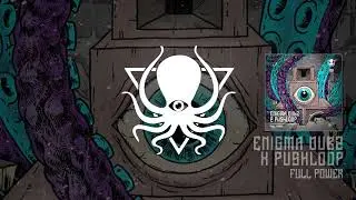 ENiGMA Dubz & Pushloop - Full Power (DDD129)