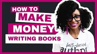 HOW TO WRITE A BOOK AND MAKE MONEY ONLINE As A Christian Author Ep.1 | GODLYWOOD GIRL