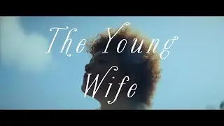 The Young Wife (2024) - Video Review