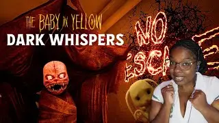 I QUIT! get somebody else to do it | *NEW* The Baby In Yellow: DARK WHISPERS